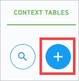 A plus sign icon to add Context table.