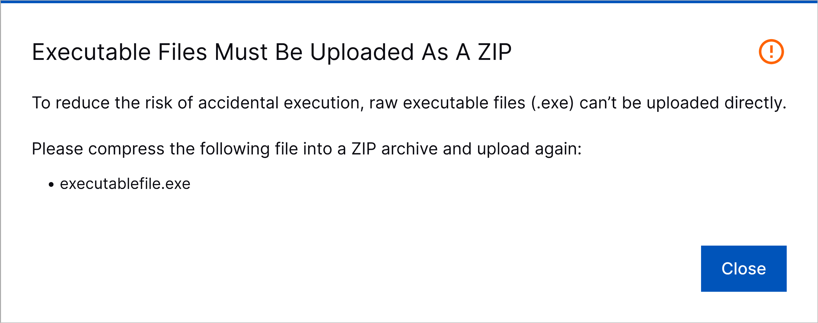 The error message you receive when you try to upload a .exe file as a case attachment.
