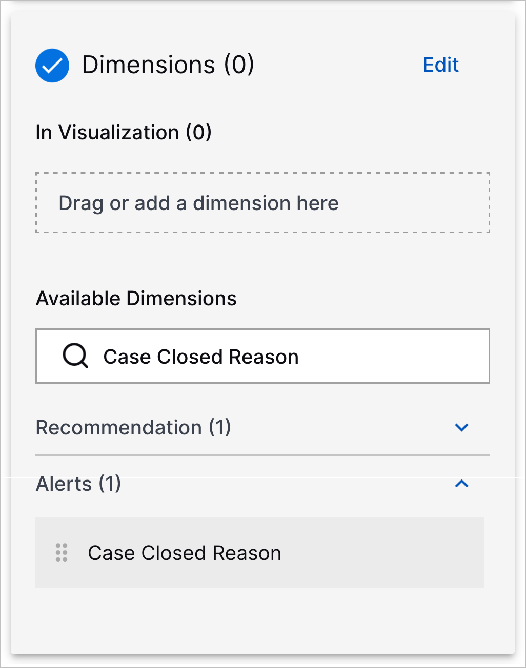 The Dimensions panel with Case Closed Reason entered in the search and showing the Case Closed Reason dimension.