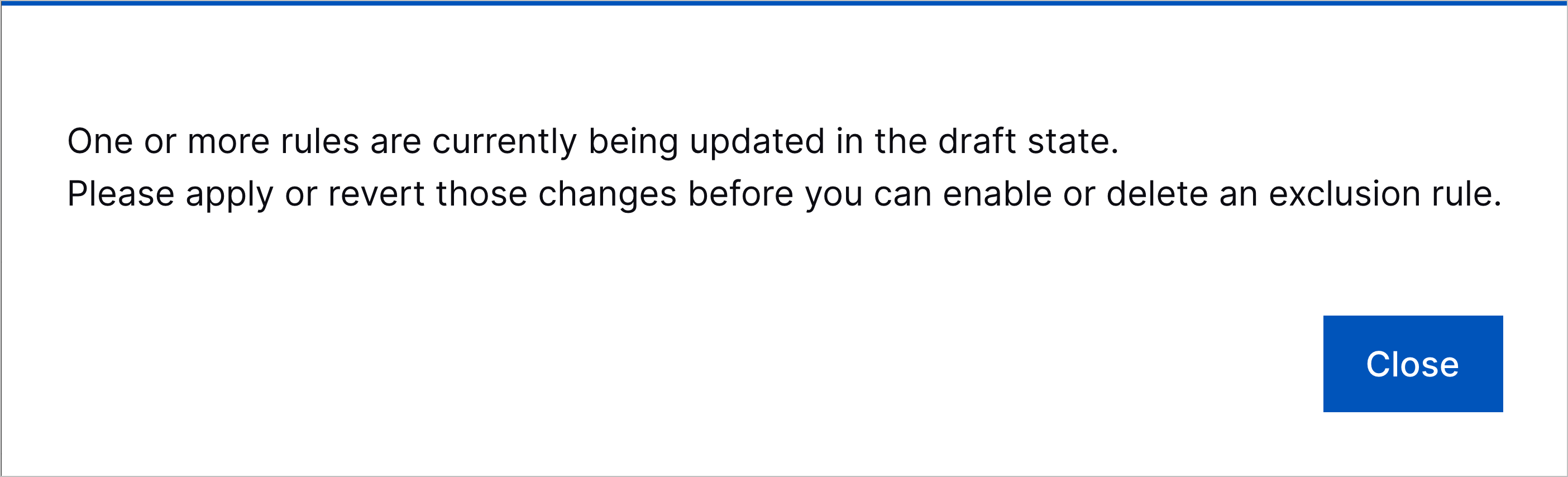 The error that appears when you try to enable or delete an exclusion while you have pending analytics rule changes.