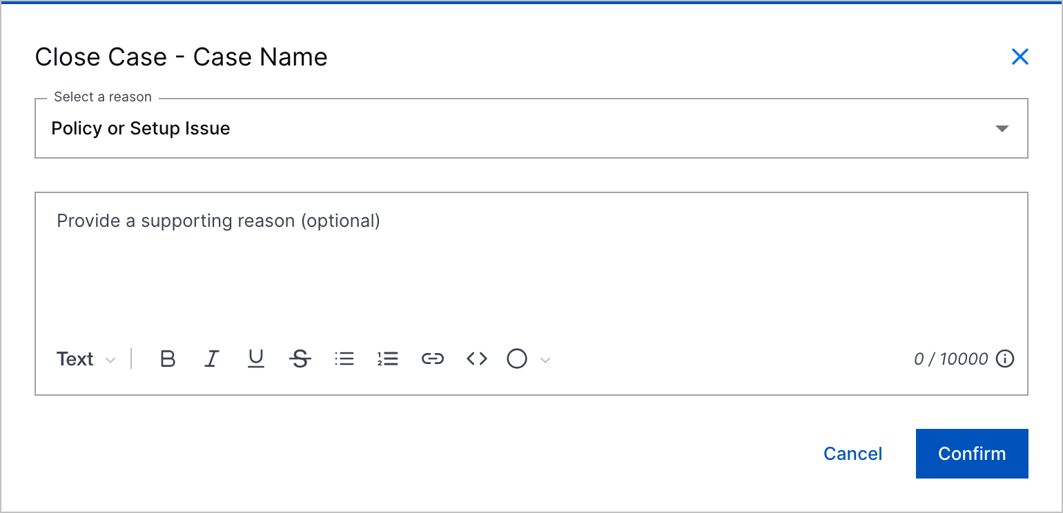 The Close Case dialog box showing Policy or Setup Issue selected as the reason, with an optional text box below to provide a supporting reason.