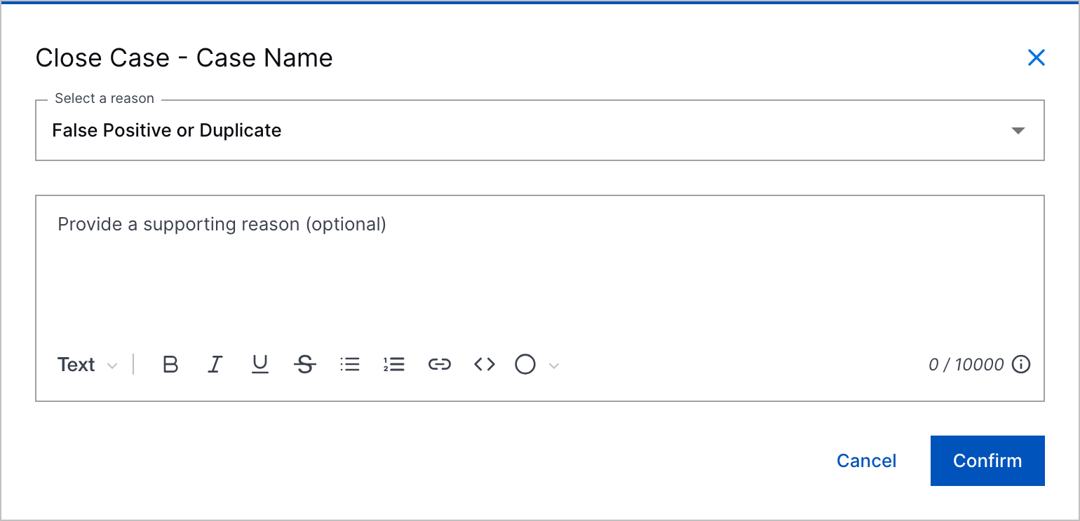 The Close Case dialog box showing False Positive or Duplicate selected as the reason, with an optional text box below to provide a supporting reason.