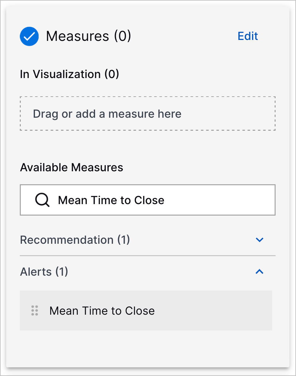 The Measures panel with Mean Time to Close entered in the search and showing the Mean Time to Close measure.